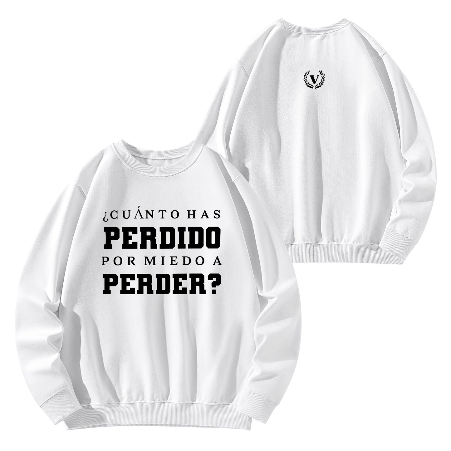 Sudadera POR MIEDO A PERDER