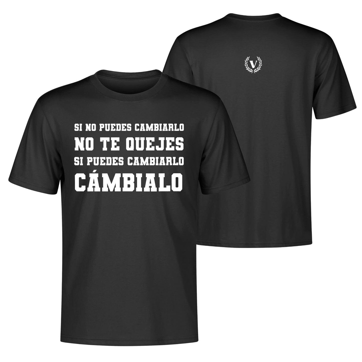 Camiseta NO TE QUEJES