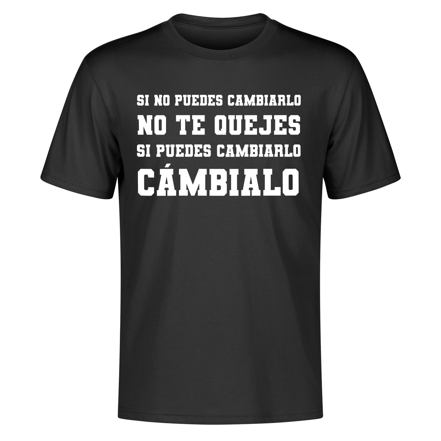 Camiseta NO TE QUEJES