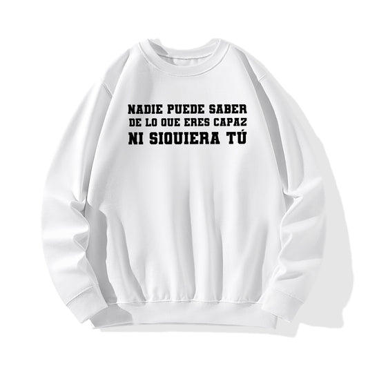 Sudadera DE LO QUE ERES CAPAZ