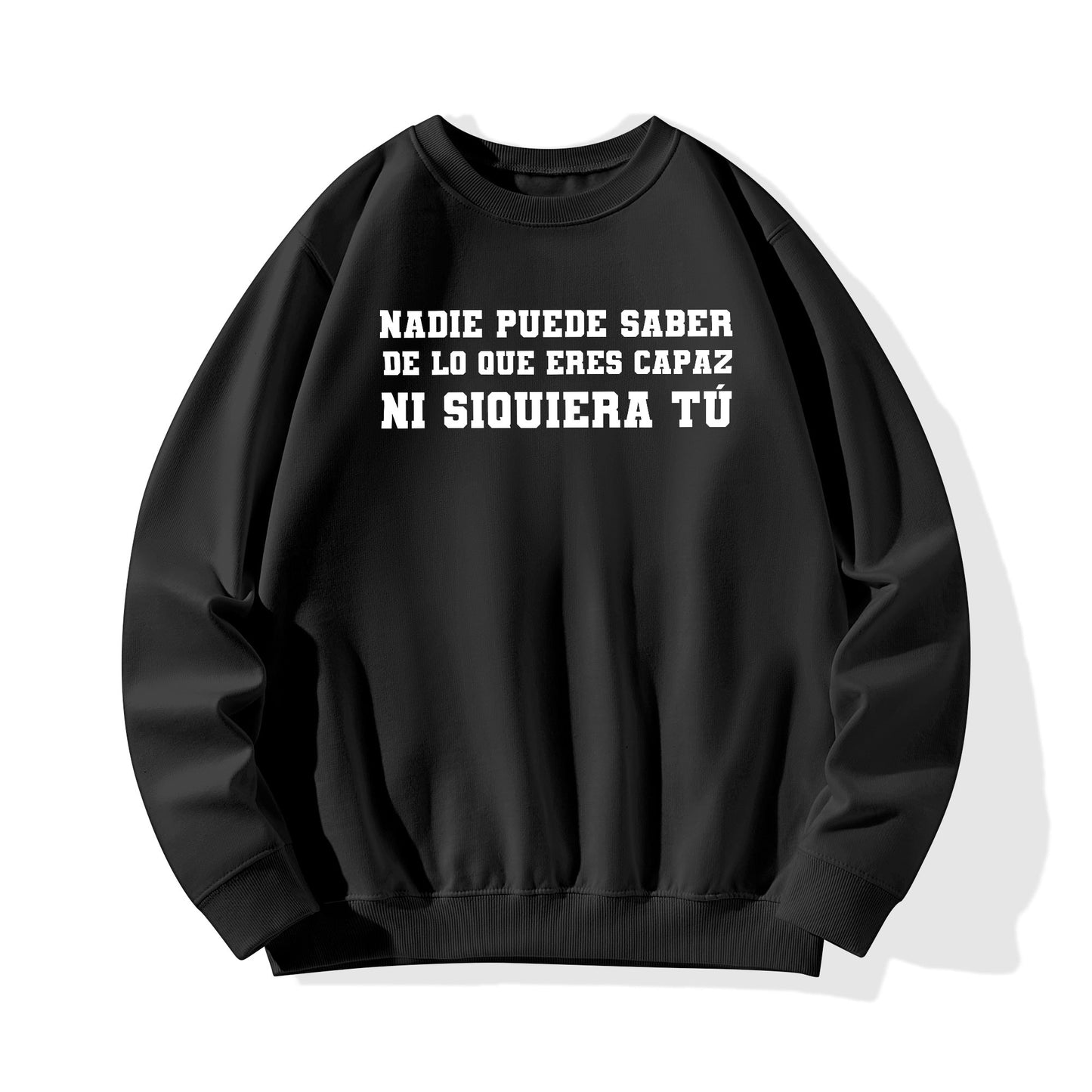 Sudadera DE LO QUE ERES CAPAZ